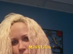 Misstish