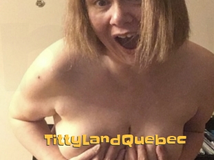 TittyLandQuebec